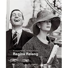 Regina Relang: The Elegant World Of Regina Relang
