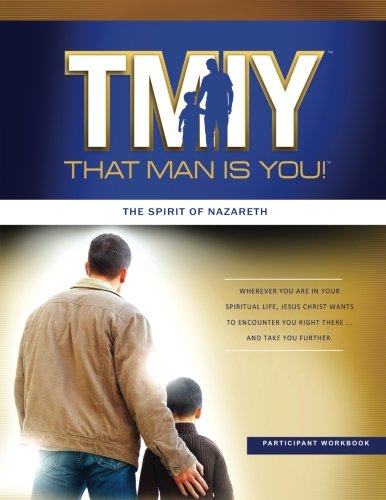 That Man is You! Participant Book: The Spirit of Nazareth (Volume 2)