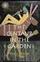Centaur in the Garden