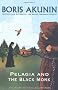 Pelagia And The Black Monk (Sister Pelagia Mystery 2)