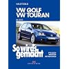 So wird's gemacht. VW Golf / VW Touran ab 10/03: Bd 133: 75 - 200 PS und Diesel 75 - 140 PS. pflegen - warten - reparieren
