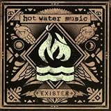 Existervon "Hot Water Music"