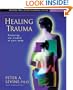 Healing Trauma (Sounds True Audio Learning Course)