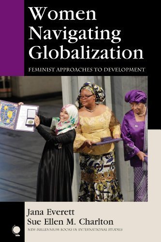 Women Navigating Globalization: Feminist Approaches to Development (New Millennium Books in International Studies) by Jana Everett (2013-11-14)