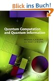 Quantum Computation and Quantum Information (Cambridge Series on Information and the Natural Sciences)