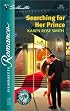 Searching For Her Prince  (Crown And Glory) (Silhouette Romance)