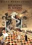 Believing Is Seeing: Seven Stories