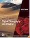 Mastering Digital Photography and Imaging