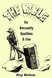 The Bible, Its Necessity, Qualities And Use
