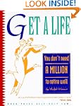 Get a Life: You Don't Need a Million...