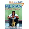 MERIAN USA: Die S�dstaaten: Missisippi. New Orleans. Elvis. Trauminseln. Charleston. B�rgerrechte. Highways. Blues und Jazz. Sch�ne Hotels. Boomtown Atlanta (MERIAN Hefte)