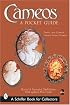 Cameos: A Pocket Guide With Values (Schiffer Book for Collectors)