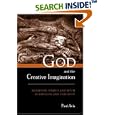 God and the Creative Imagination: Metaphor, Symbol and Myth in Religion and Theology
