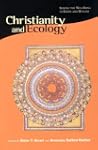 Christianity and Ecology: Seeking the...