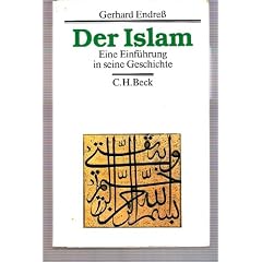 Der Islam. Eine Einf�hrung in seine Geschichte