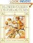 Flower Fairies of the Autumn: With the Nuts and Berries They Bring