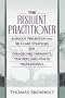 The Resilient Practitioner: Burnout Prevention and Self-Care Strategies for Counselors, Therapists, Teachers, and Health Professionals