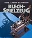 Blechspielzeug bei Bücher zum Namen: 51BJ9EQEGHL._SL75_