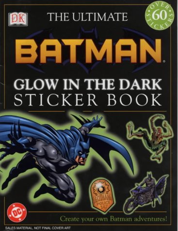 The Ultimate Batman Glow in the Dark Sticker Book (Ultimate Sticker Books)
