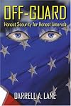 Off-Guard: Honest Security for Honest America