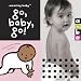 Amazing Baby: Go, Baby, Go! (Amazing Baby)