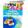 FamilyFun Kitchen: Super Snacks (Familyfun)