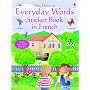 Everyday Words in French (Everyday Words Sticker Books)