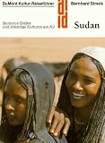 Der Sudan. Kultur - Reisef�hrer. Steinerne Gr�ber und lebendige Kulturen am Nil