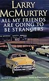 All My Friends Are Going to Be Strangers : A Novel