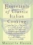 Essentials of Classic Italian Cooking Essentials of Classic Italian Cooking