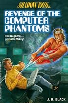 Revenge of the Computer Phantoms (Shadow Zone, No 4)