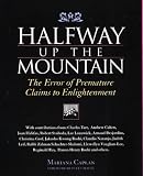 Halfway Up the Mountain: The Error of Premature Claims to Enlightenment