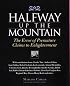 Halfway Up the Mountain: The Error of Premature Claims to Enlightenment