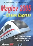 Maglev 2005 - Casino Express Add-On for MS Train Simulator (PC CD)