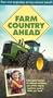 Farm Country Ahead [VHS]