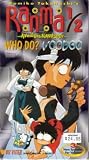 Ranma 1/2: Who Do Voodoo [VHS]