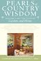 Pearls of Country Wisdom: Hints from a Small Town on Keeping Garden and Home