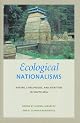 Ecological Nationalisms: Nature, Livelihoods, And Identities in South Asia (Culture, Place, and Nature)