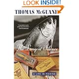 The Longest Silence: A Life in Fishing by Thomas McGuane