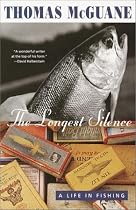 The Longest Silence: A Life in Fishing