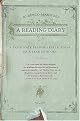 A Reading Diary: A Passionate Reader's Reflections on a Year of Books