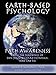 Earth-Based Psychology: Path Awareness from the Teachings of Don Juan, Richard Feynman, and Lao Tse