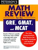 Math Review: GRE, GMAT, MCAT 1st ed (Peterson's GRE/GMAT Math Review)