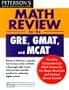 Math Review: GRE, GMAT, MCAT 1st ed (Peterson's GRE/GMAT Math Review)