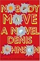 Nobody Move: A  Novel