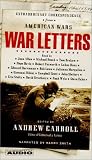 War Letters: Extraordinary Correspondence from American Wars