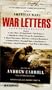 War Letters: Extraordinary Correspondence from American Wars