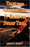 Review PublishAmerica  / Tales From Grandfather and Bacus the Swamp Troll