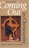 Coming Out in Christianity: Religion, Identity, and Community