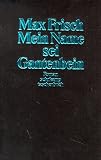 Mein Name sei Gantenbein - Max Frisch